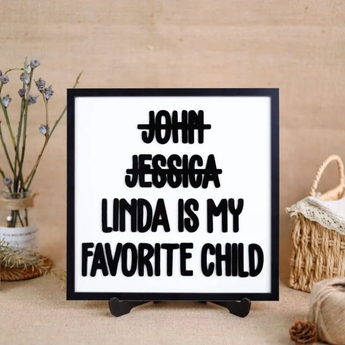 Personalized Funny Favorite Child Wooden Sign - Custom Keepsake Gift for Parents
